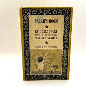 May include: A vintage hardcover book titled "Sarah's Room" by Doris Orgel, with illustrations by Maurice Sendak. The cover features a black and white illustration of a child drawing a flower. The book's title and author's names are printed in black text.