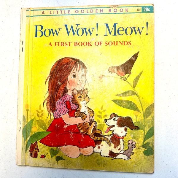 Vintage 1963 Bow Wow! Meow! A first book of sounds. Little Golden book/1st Edition/As Is for Missing Binding Band/Mid Century Magic!