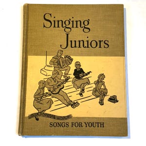 Vintage 1950s Mid Century &quot;Singing Juniors Songs for Youth&quot; Children&#39;s American Illustrated Songbook/Glorious Litho Prints/Beautiful Book