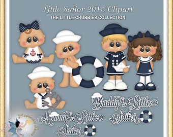 May include: A digital clipart set titled Little Sailor 2015 Clipart featuring four cartoon characters in navy blue and white sailor outfits, including babies and children, alongside life preservers, an anchor, and text reading Mommy's Little Sailor and Daddy's Little Sailor.