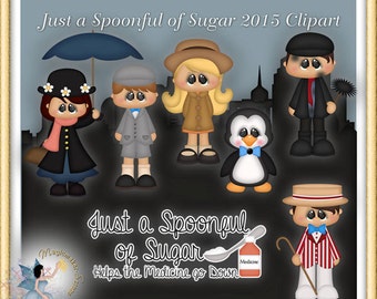 May include: Digital clipart set featuring characters from the movie Mary Poppins. The characters include Mary Poppins, Bert, the chimney sweep, a penguin, and a girl with a red bow. The text "Just a Spoonful of Sugar 2015 Clipart" is at the top of the image. The text "Just a Spoonful of Sugar Helps the Medicine go Down" is at the bottom of the image.