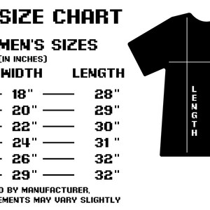 May include: Size chart for men's t-shirts with measurements in inches. The chart shows the width and length of the shirts in sizes small, medium, large, x-large, 2XL, and 3XL.