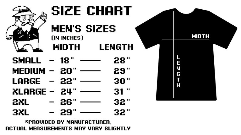 May include: Size chart for men's t-shirts with measurements in inches. The chart shows the width and length of the shirts in sizes small, medium, large, x-large, 2XL, and 3XL.