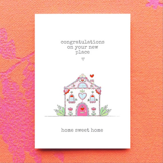Congratulations on your new place. New home card.