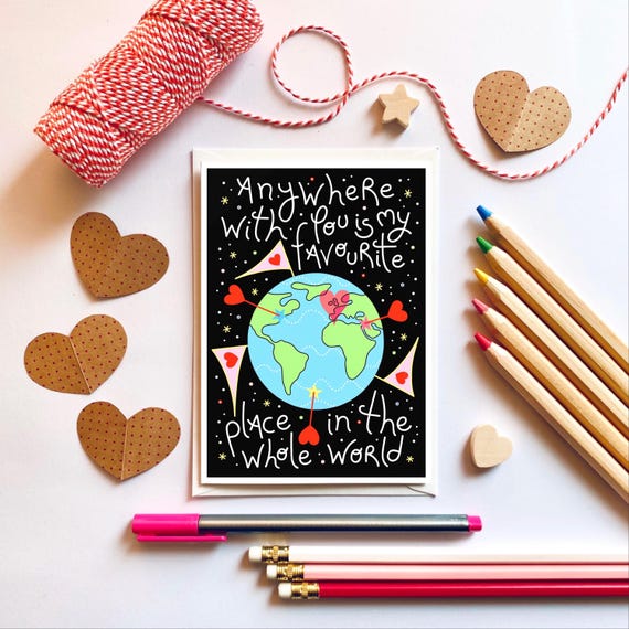Anywhere with you is my favourite place in the whole world, A6 greeting card. Love card, Valentine card.