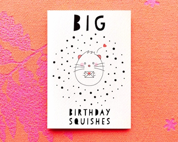 Big birthday squishes. Cute hamster birthday card.