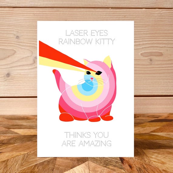 A4 / A5 unframed print, Laser eyes rainbow kitty thinks you are amazing.