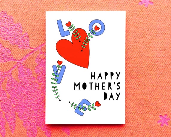 Happy Mother’s Day card. Love heart and blooms card. L O V E Mother’s Day card.