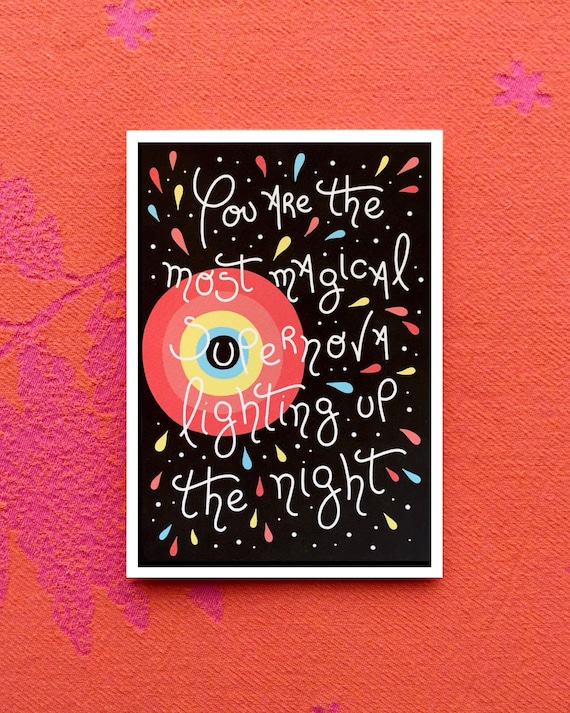 You are the most magical supernova lighting up the night, A6 greeting card
