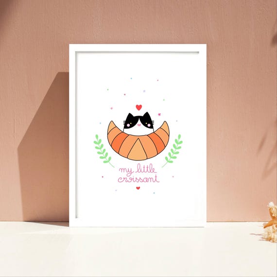 My little croissant. Cute cat and croissant wall print. A4 / A5 unframed print.