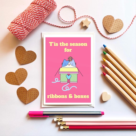 T’is the season for ribbons & boxes. Cute cat in a box Christmas card.