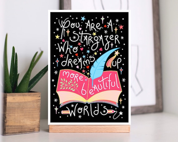 A4 / A5 print, You are a stargazer who dreams up more beautiful worlds.
