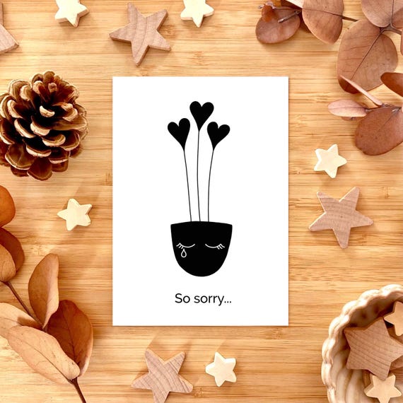 So sorry... A6 greeting card