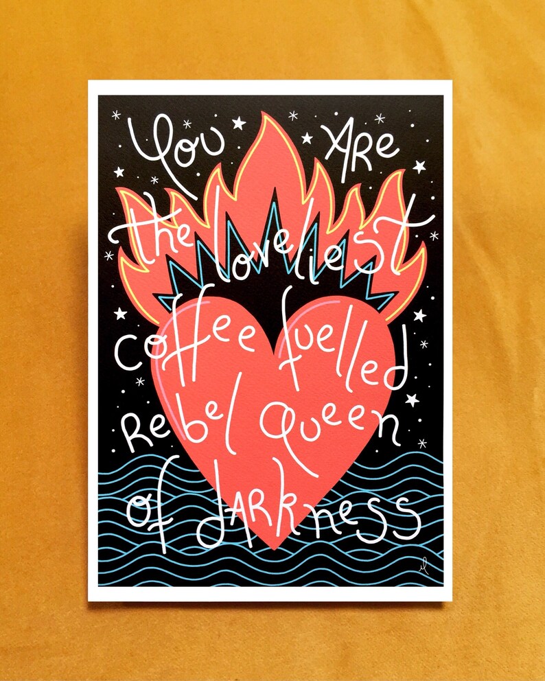 You are the loveliest coffee fuelled rebel queen of darkness, A6 greeting card image 3