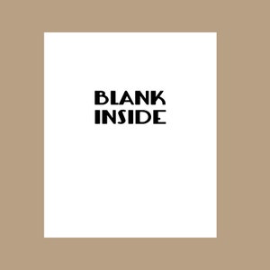May include: A white card with the text "BLANK INSIDE" printed in black.