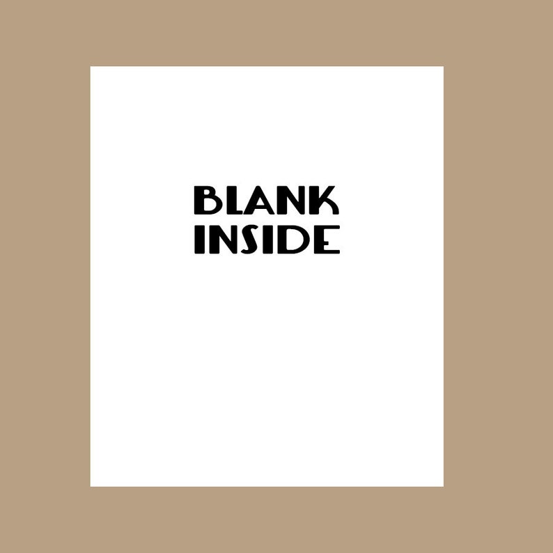 May include: A white card with the text "BLANK INSIDE" printed in black.