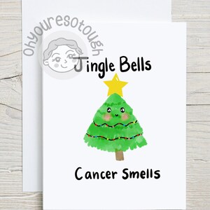Jingle Bells Cancer Smells - Cancer Christmas Card - Funny Cancer Card - Cancer Encouragement Card - Cancer Support Card - Cancer Card