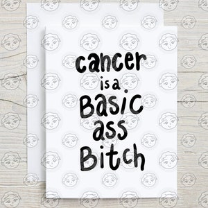 Funny Cancer Encouragement Card - Cancer is a Basic Ass Bitch - Cancer Support - Cancer Fighter - End of Chemo Card - Cancer Survivor Card
