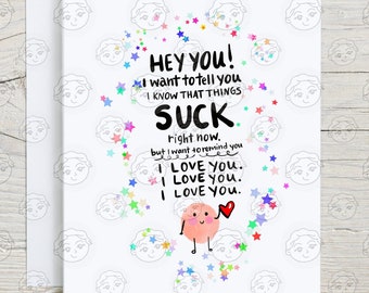 Funny Cute Support Card - Encouragement Card - Inspirational Card - I Love You Card - Sympathy Card - Humor Friend Support Card