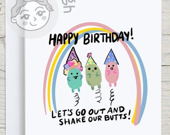 Funny Birthday Card - Let's Go Shake our Butts - Birthday Card for Friend - Birthday Card Art - Friend Birthday Card