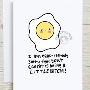 Cancer Encouragement Card Funny - EggStremely Sorry- Cancer Support - Cancer Fighter - End of Chemo Card - Cancer Survivor Card