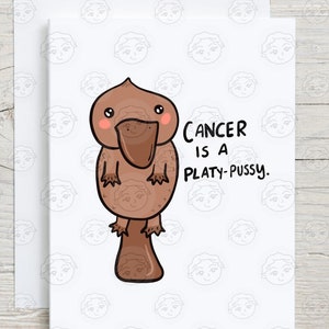 Cancer Encouragement Card Funny - Cancer Platypus - Cancer Support - Cancer Fighter - End of Chemo Card - Cancer Survivor Card
