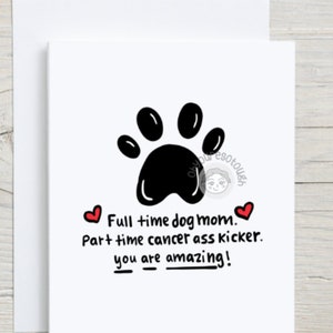 Dog Mom Cancer Fighter Card - Cancer Support Card Funny - Cancer Card - Cancer Encouragement - Cancer Fighter - Chemo Gift