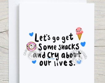 Funny Cute Support Card - Encouragement Card - Inspirational Card - I Love You Card - Sympathy Card - Humor Friend Support Card