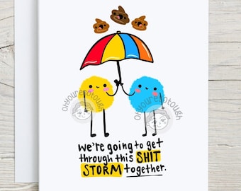 Funny Cute Support Card - Encouragement Card - Inspirational Card - I Love You Card - Sympathy Card - Humor Friend Support Card