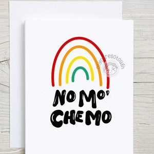 End of Chemo Card Minimalist -  No Mo&#39; Chemo Rainbow - Cancer Card - Chemo Card - Funny Cancer Gift - Cancer Survivor - Cancer Support Card