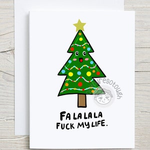 Funny Christmas Card - Falala F My Life - Christmas Card - Holiday Card - Funny Christmas Gift - Rude Christmas Card - Snarky Christmas