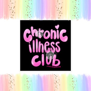 Chronic Illness Sticker Funny - Chronic Illness Club Sticker - Spoonie Sticker - Spoonie Gifts - Autoimmune Disorder - Invisible Illness