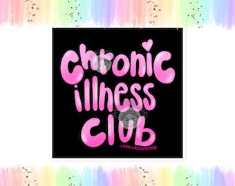 Chronic Illness Sticker Funny - Chronic Illness Club Sticker - Spoonie Sticker - Spoonie Gifts - Autoimmune Disorder - Invisible Illness