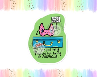 Thyroidectomy Sticker Funny - Thyroid Cancer Sticker - Hashimotos - Hypothyroidism - Hyperthyroidism - Thyroid Disease - Thyroid Removal