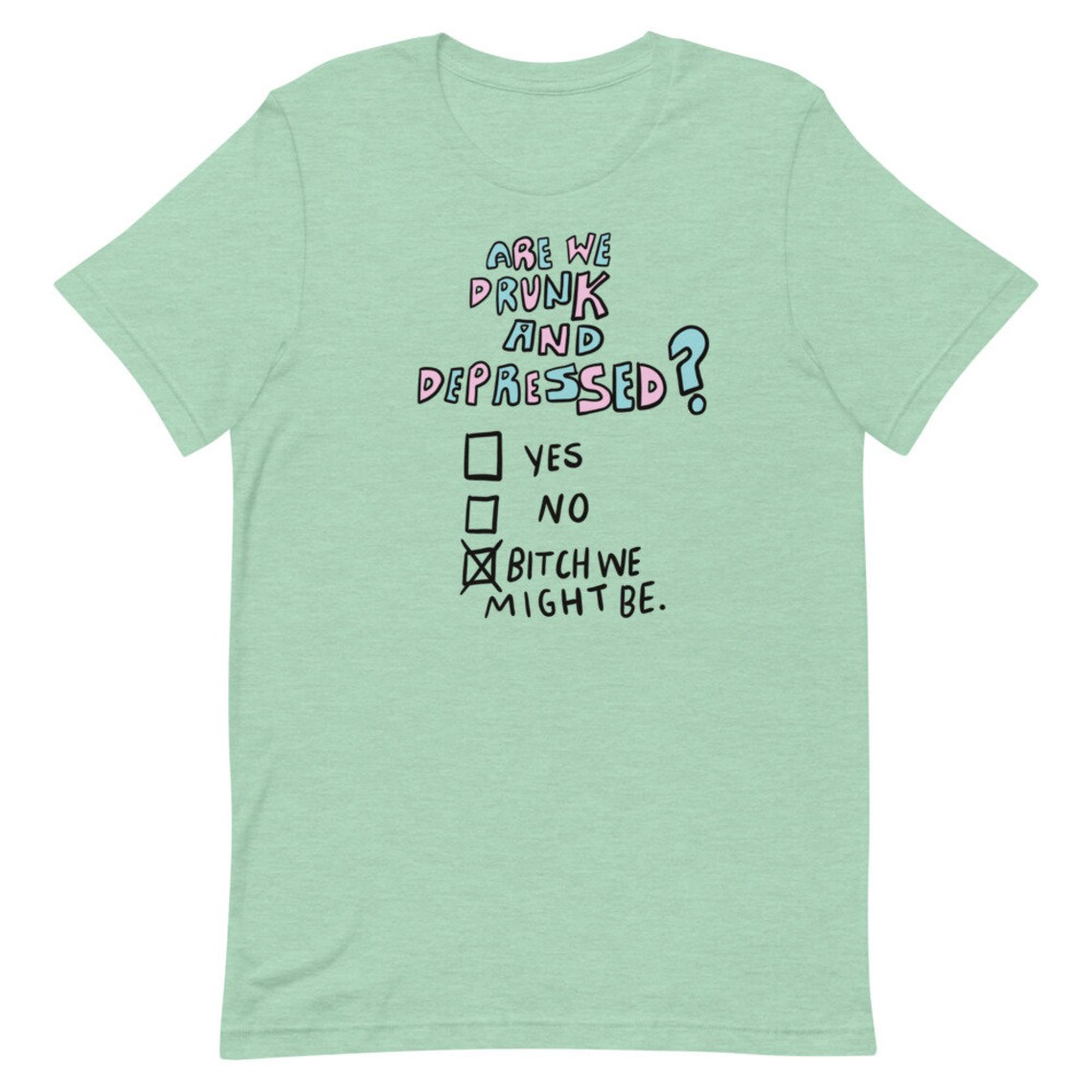 Depression Shirt Funny Drunk And Depressed Mental Health Etsy