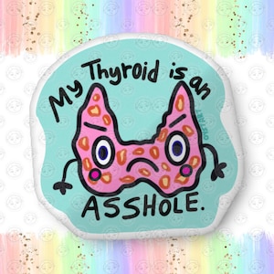 Thyroid Pillow Funny - My Thyroid is an A-Hole - Thyroid Cancer Gift - Thyroid Removal Survivor - Hypothyroidism - Thyroid Support Gift