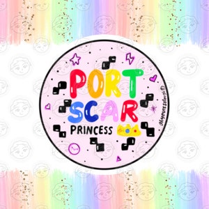 Port Scar Princess Sticker - Funny Cancer Sticker - Funny Cancer Gift - Cancer Support Gift - Cancer Decal - Cancer Patient Gift - Chemo