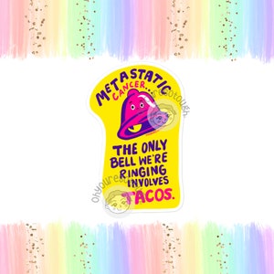 Metastatic Cancer Sticker - Metastatic Breast Cancer - Breast Cancer Sticker - Stage 4 Cancer - Metastasis  - Funny Cancer Gift