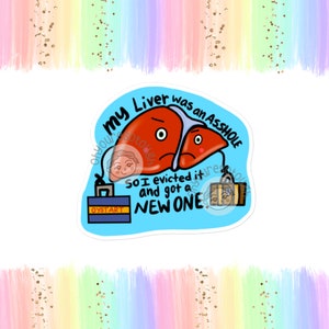 Liver Transplant Sticker Funny - Liver Transplant Gift - Liver Transplant Survivor - Liver Transplant Art - Liver Sticker - Liver Cancer