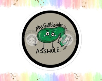 Gallbladder Sticker Funny - Gallbladder Cancer Sticker - Gallbladder Removal Gift - Gallbladder Decal - Gallbladder Surgery Gift