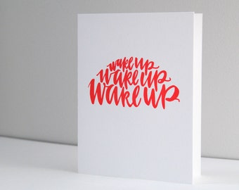 Wake Up Letterpress Card | Howl Paper Studio