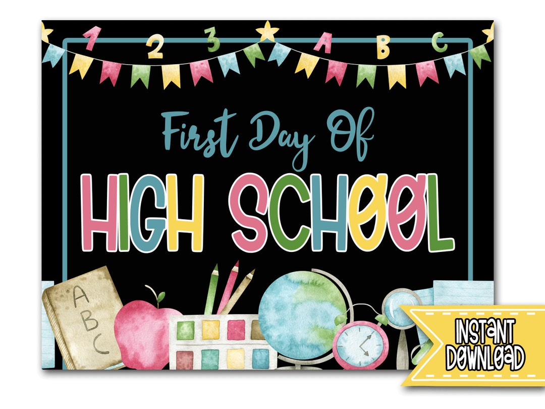 First Day Of High School 9th Grade School Sign Instant Download First first-day-of-high-school-9th-grade-school-sign-instant-download-first
