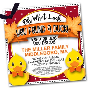 Pode incluir: Um cartão de bolinhas vermelhas e brancas com um pato de borracha amarelo e o texto "Oh What Luck You Found A Duck! Keep or Hide You Decide The Miller Family Middleboro, MA Royal Caribbean Symphony of the Seas 11/4/2022-11/10/2022 "Place in public spaces only. No shops, no pools or hot tubs! Post a photo on Facebook page "Cruising Ducks" and share my adventures."