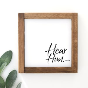 Hear Him, LDS Hear Him, Hear Him, Digital Print, LDS Gift, General Conference, LDS Printables, Home Decor, Come Follow Me, Mormon Wall Art