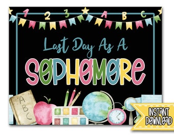Last Day as a Sophomore, 10th Grade School Sign Instant Download, Last Day of Tenth Grade Sign Printable, Last Day of Tenth, 10th Grade Sign