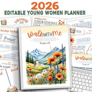 May include: A collection of printable planner pages for 2026, featuring a watercolor illustration of a mountain landscape with flowers and the text "Walk With Me." Includes pages for lessons, budgets, and notes, designed for young women.