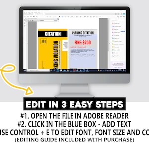 May include: A computer screen displaying a yellow and black parking citation template with the text "Parking Violation" and "Fine: $250". The text "Edit in 3 Easy Steps" is displayed below the screen. Instructions for editing the template are listed below the text.