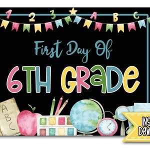 First Day of Sixth Grade School Sign Instant Download, First Day of Sixth Grade Sign Printable, First Day of 6th Grade, First Day Sign