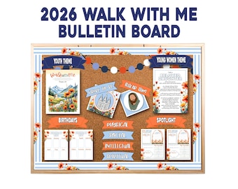 May include: A bulletin board with the text "2026 Walk With Me Bulletin Board" at the top. The board includes sections for youth and young women themes, birthdays, and spotlights, with decorative floral accents and various printed inserts.