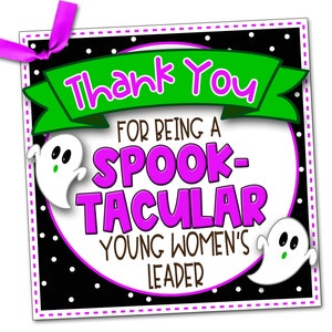 Etiquetas de regalo de agradecimiento del líder de las mujeres jóvenes de Halloween, agradecimiento del asesor de las mujeres jóvenes de Halloween, líder de las mujeres jóvenes SpookTacular, etiquetas imprimibles